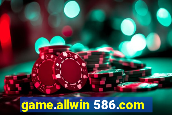 game.allwin 586.com